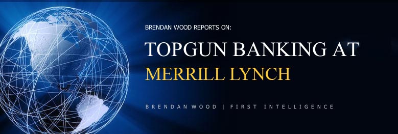Brendan Wood Reports On: Top Gun Banking